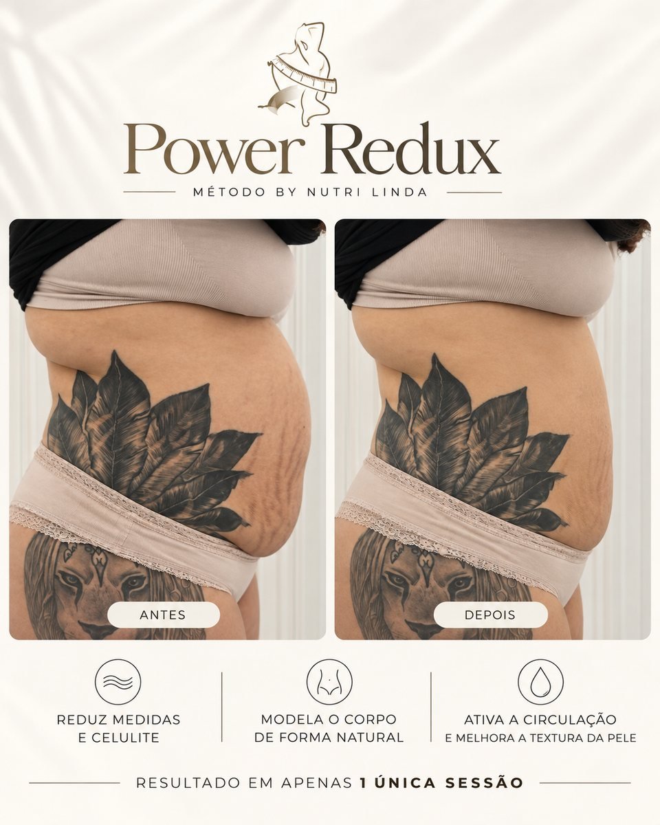 Antes e depois - Power Redux®
